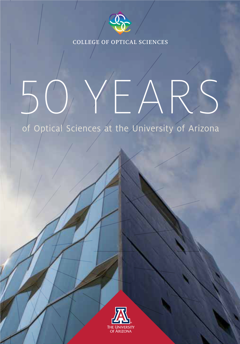 Of Optical Sciences at the University of Arizona