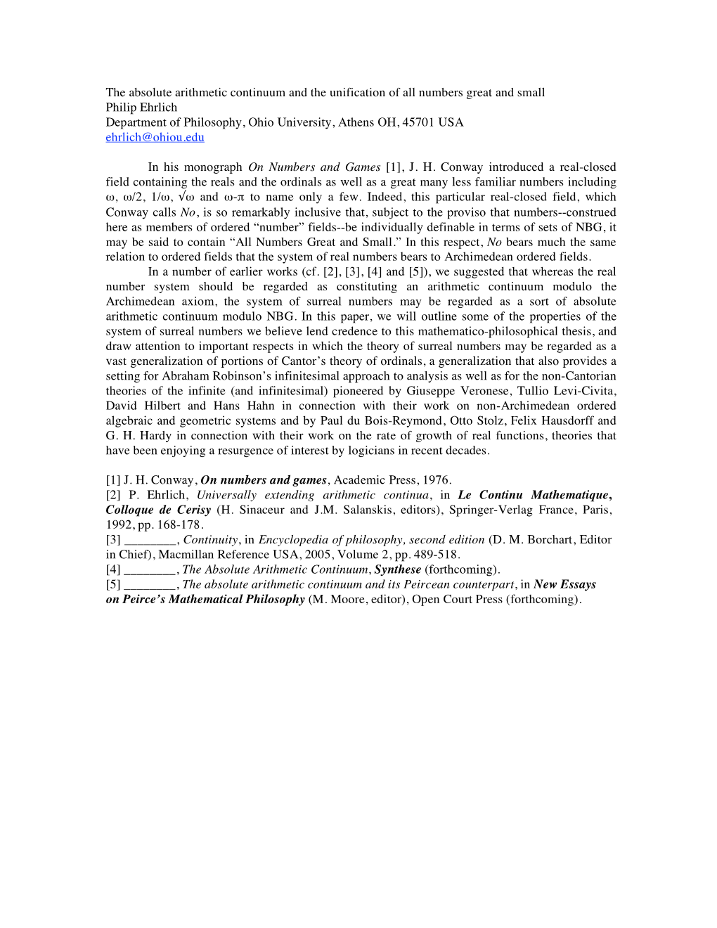 The Absolute Arithmetic Continuum and the Unification of All Numbers Great and Small Philip Ehrlich Department of Philosophy, O