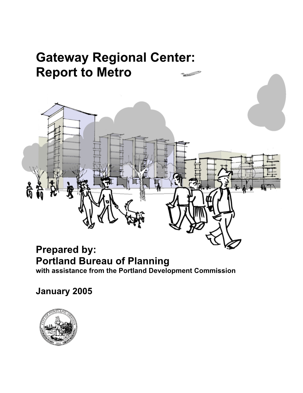 Gateway Regional Center: Report to Metro