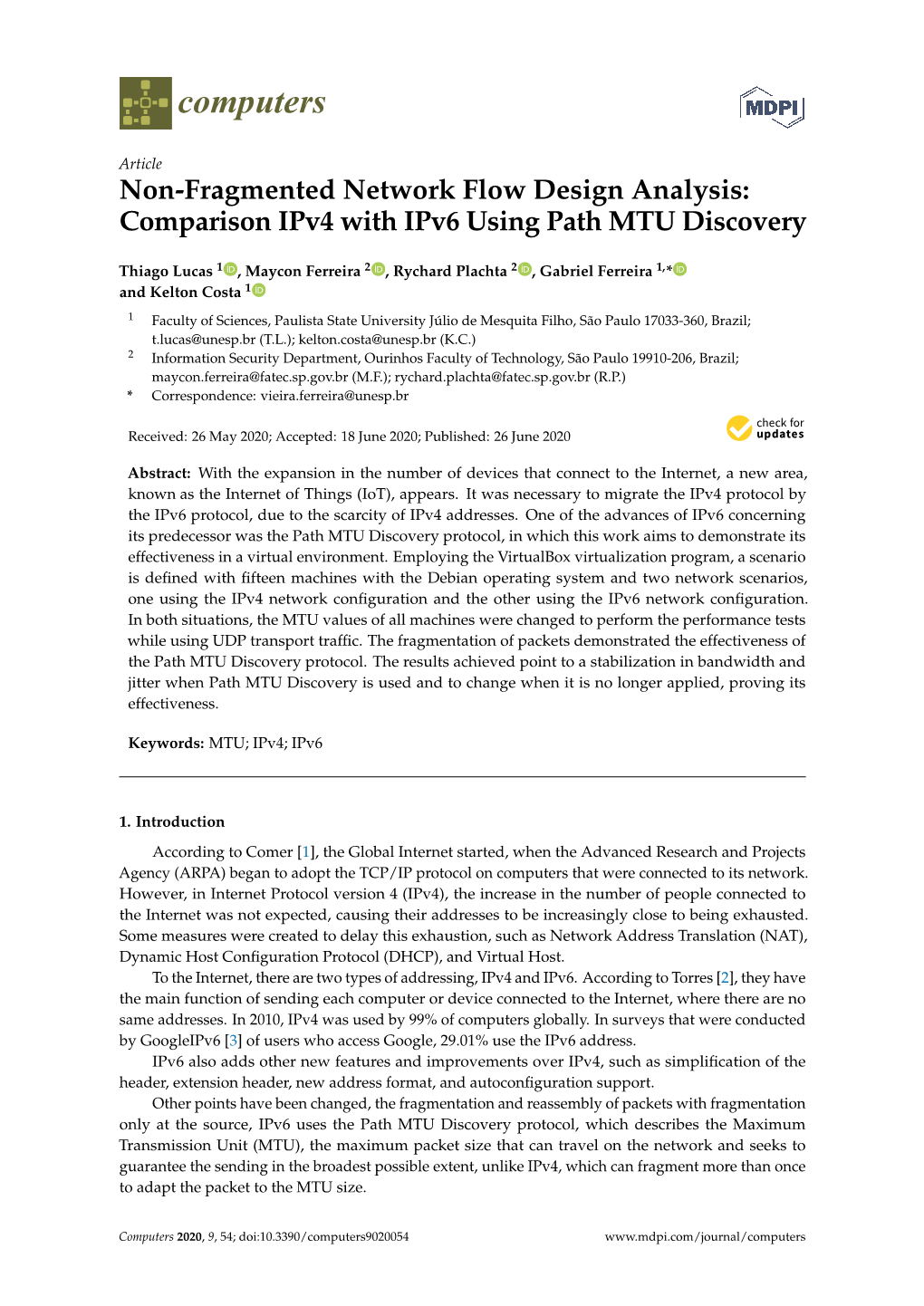Non-Fragmented Network Flow Design Analysis: Comparison Ipv4 with Ipv6 Using Path MTU Discovery