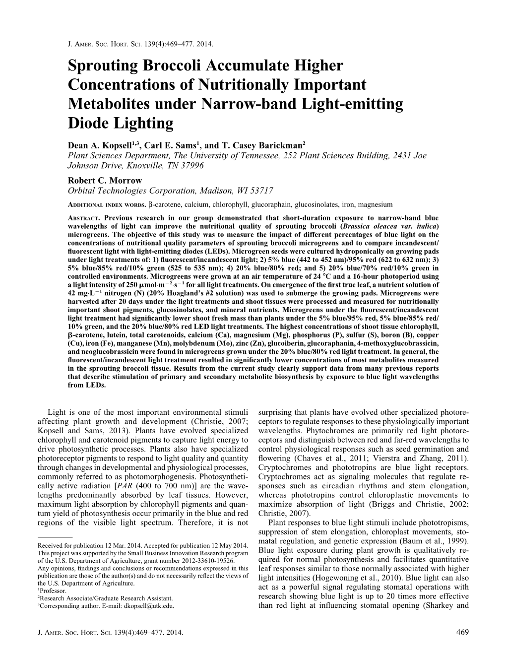 Sprouting Broccoli Accumulate Higher Concentrations of Nutritionally Important Metabolites Under Narrow-Band Light-Emitting Diode Lighting