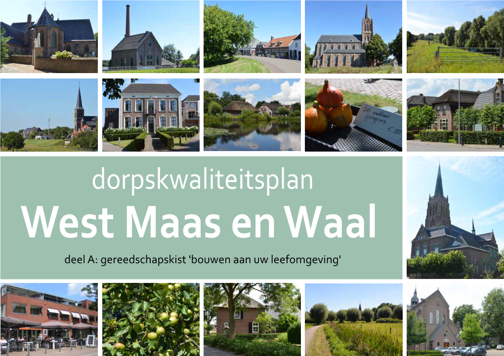 Dorpskwaliteitsplan West Maas En Waal Deel A: Gereedschapskist 'Bouwen Aan Uw Leefomgeving' Colofon