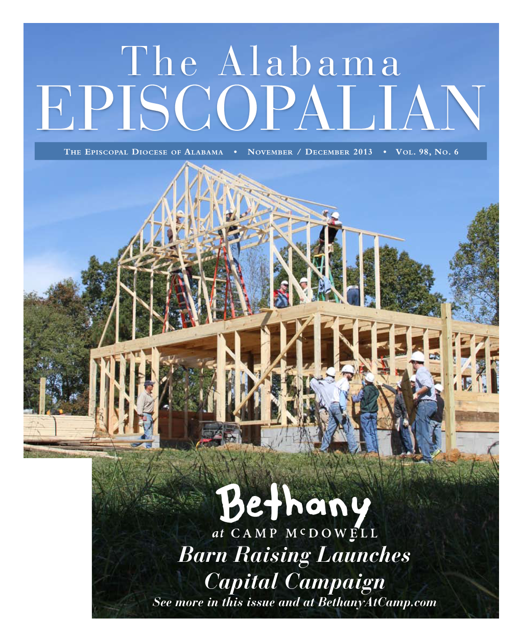 The Alabama Episcopalian T H E Ep I S C O P a L Di O C E S E O F Al a B a M a • No V E M B E R / De C E M B E R 2013 • Vo L