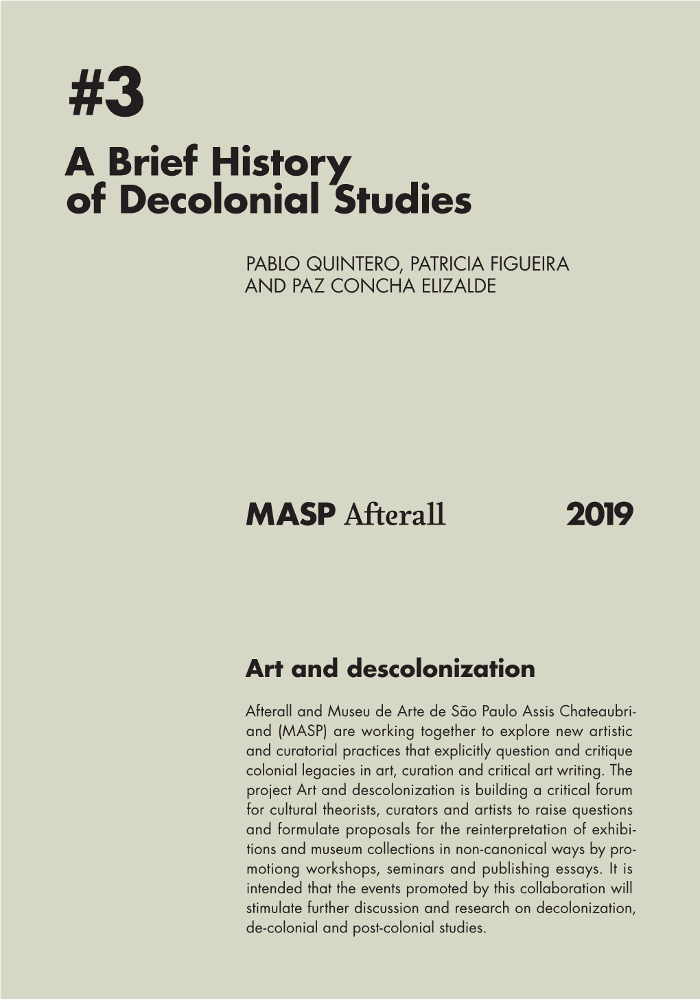 A Brief History of Decolonial Studies