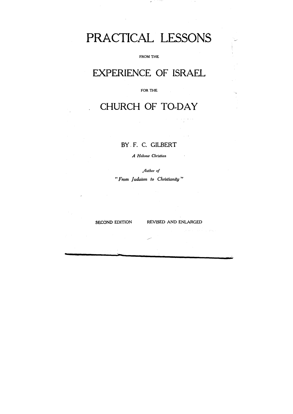 Practical Lessons from the Experience of Israel for the Church of Today