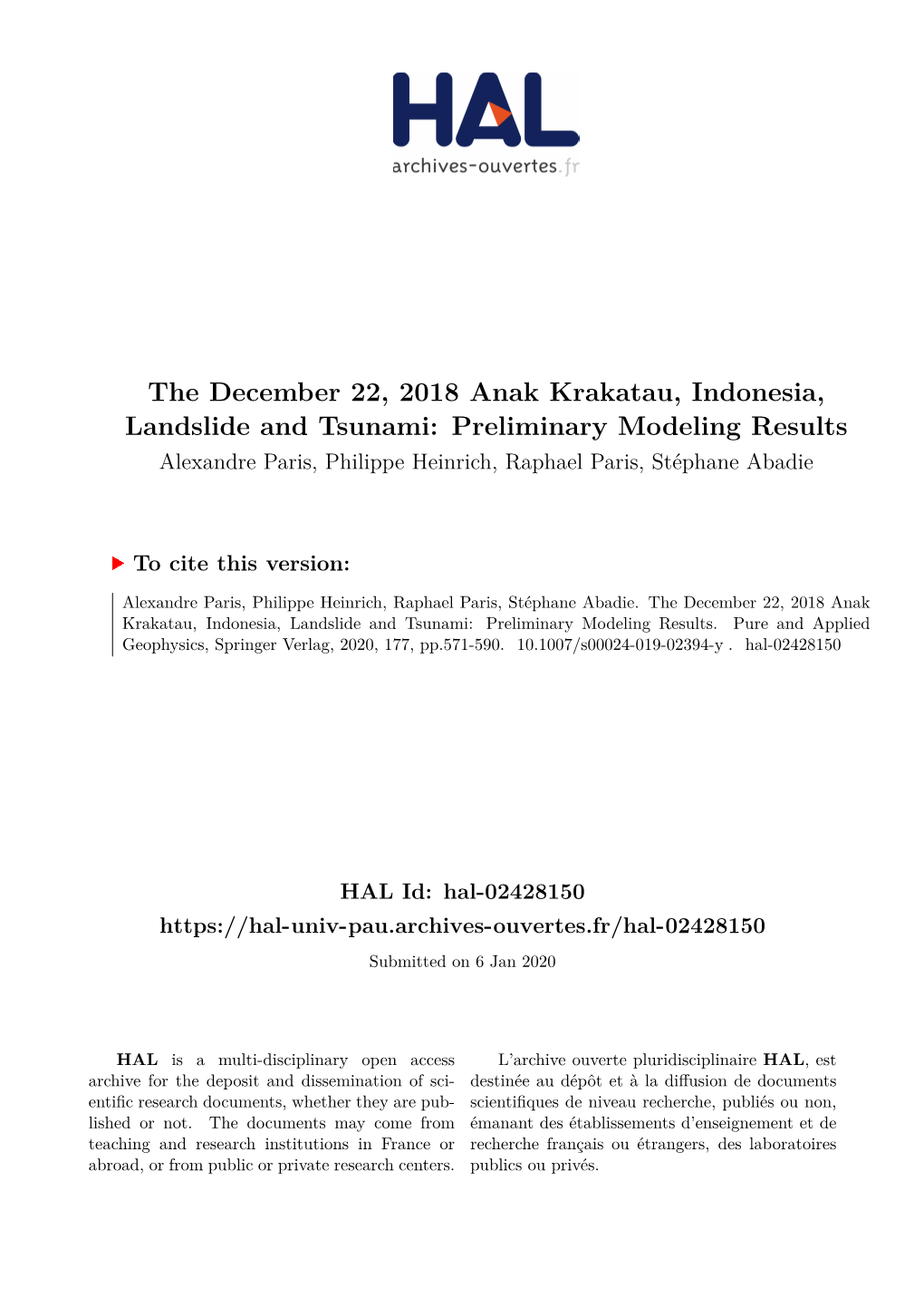 The December 22, 2018 Anak Krakatau, Indonesia, Landslide and Tsunami: Preliminary Modeling Results Alexandre Paris, Philippe Heinrich, Raphael Paris, Stéphane Abadie