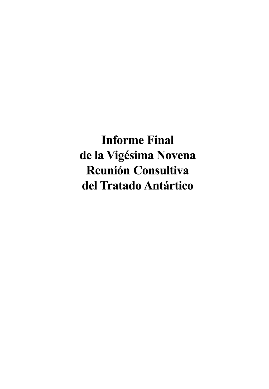 Informe Final De La Vigésima Novena Reunión Consultiva Del Tratado Antártico