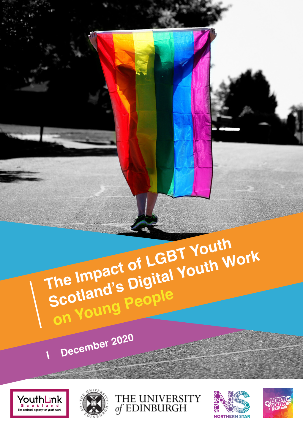 The Impact of LGBT Youth Scotland's Digital Youth Work on Young People