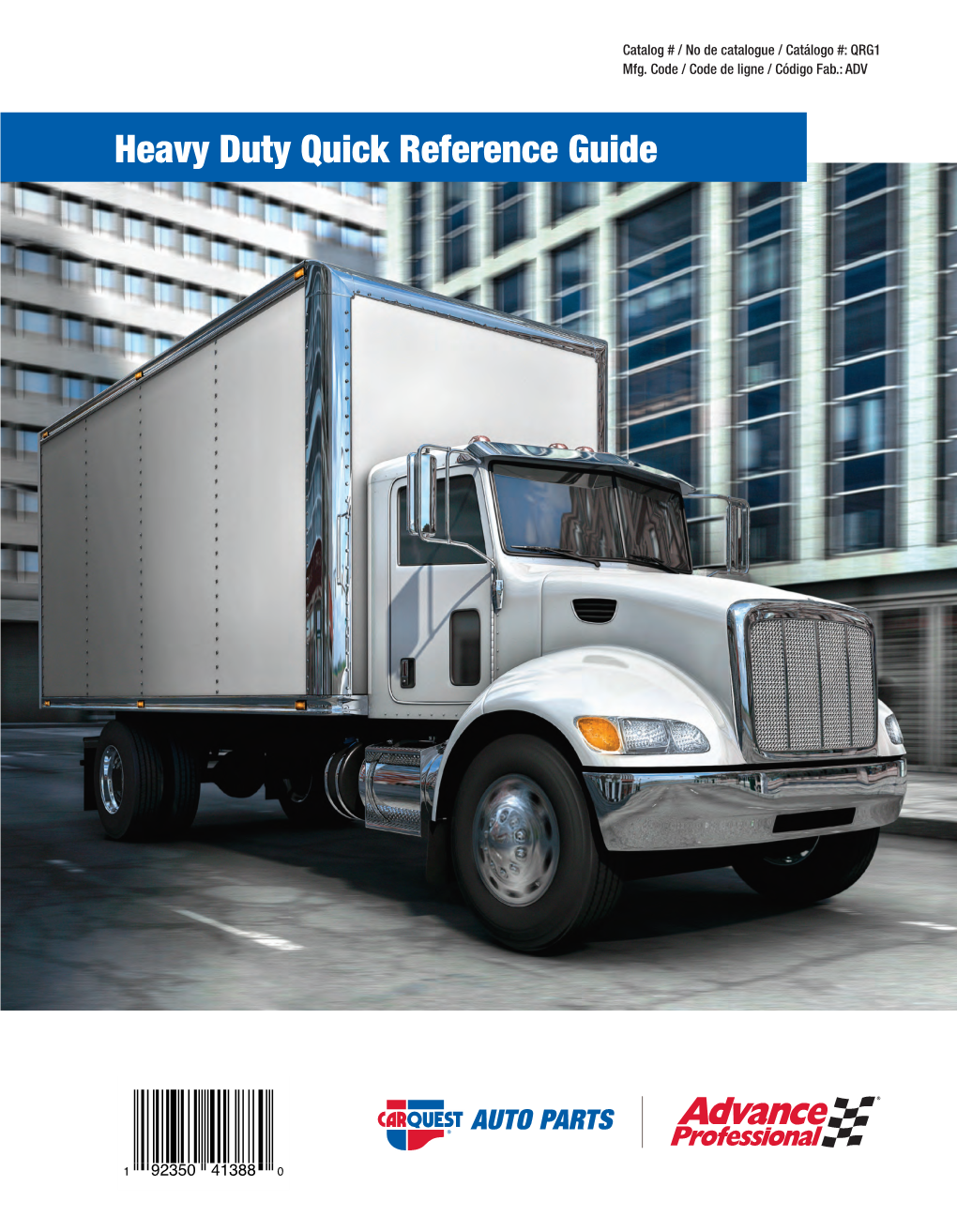 Heavy Duty Quick Reference Guide Catalog # / No De Catalogue / Catálogo #: QRG1 Mfg