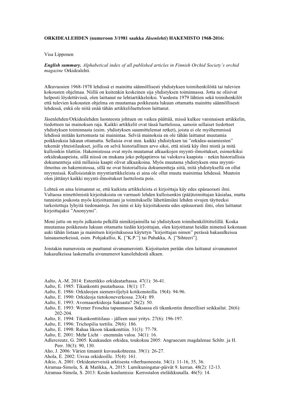ORKIDEALEHDEN (Numeroon 3/1981 Saakka Jäsenlehti) HAKEMISTO 1968-2016