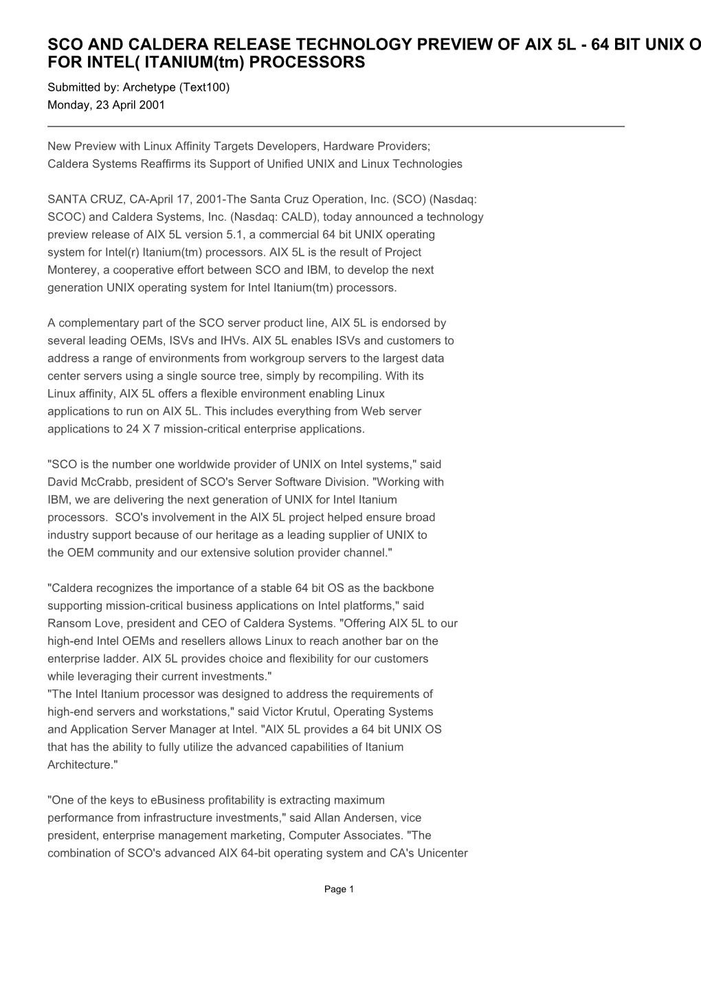 SCO and CALDERA RELEASE TECHNOLOGY PREVIEW of AIX 5L - 64 BIT UNIX OS for INTEL( ITANIUM(Tm) PROCESSORS Submitted By: Archetype (Text100) Monday, 23 April 2001