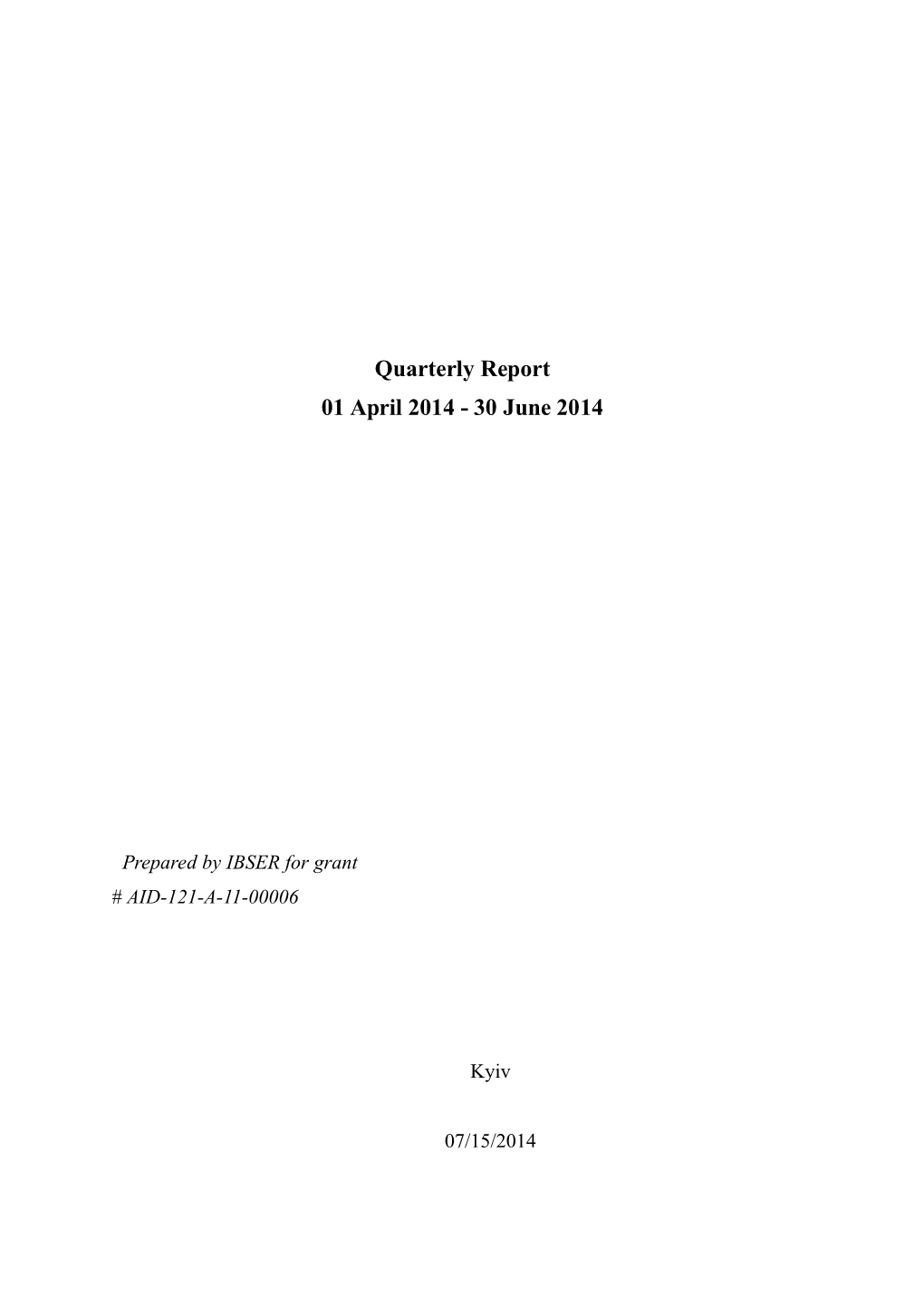 Quarterly Report 01 April 2014 - 30 June 2014