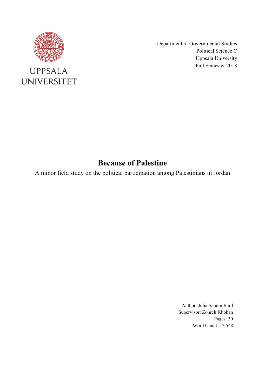 Because of Palestine a Minor Field Study on the Political Participation Among Palestinians in Jordan