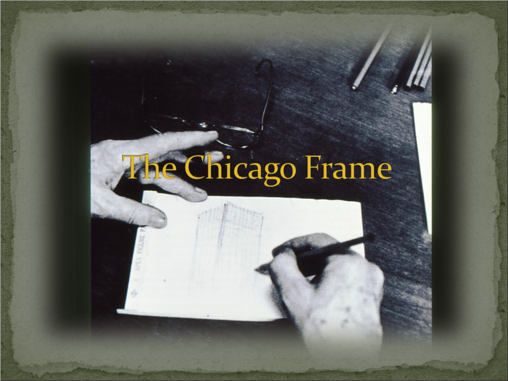 The Chicago Frame