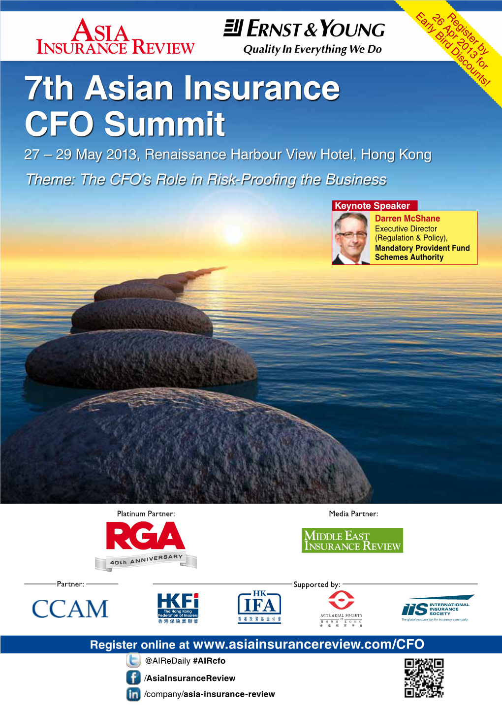 7Th Asian Insurance CFO Summit 27 – 29 May 2013, Renaissance Harbour View Hotel, Hong Kong Theme: the CFO’S Role in Risk-Proofing the Business