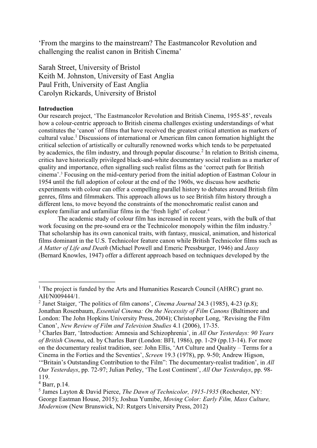 'From the Margins to the Mainstream? the Eastmancolor Revolution and Challenging the Realist Canon in British Cinema' Sarah