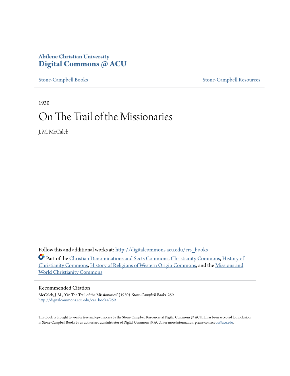 On the Trail of the Missionaries" Is the Title of the Latest Addition to the Missionary Literature Published on Behalf of the Church of Christ