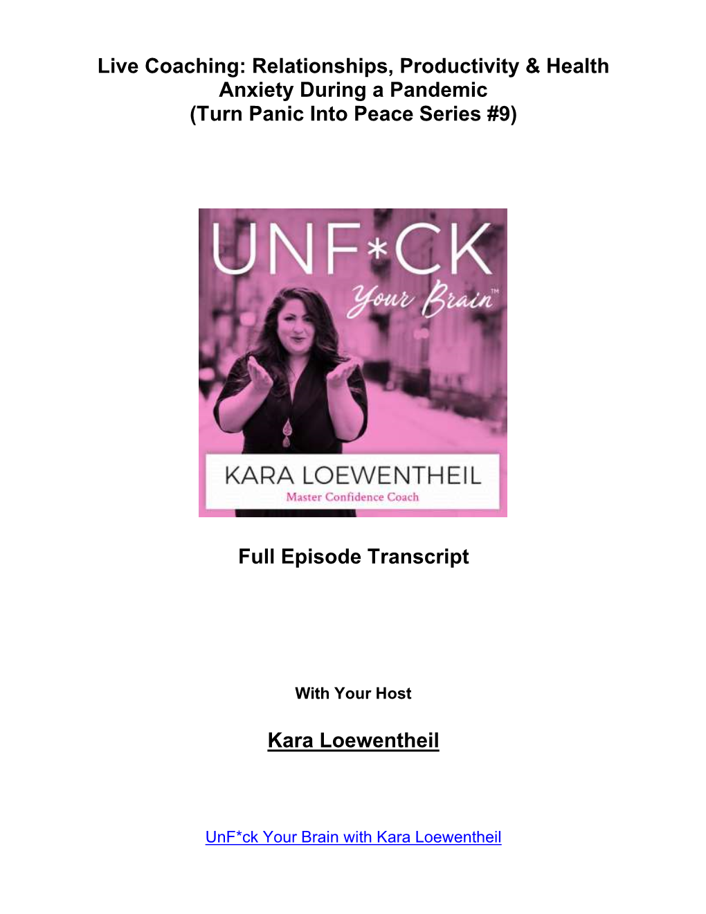 Live Coaching: Relationships, Productivity & Health Anxiety During a Pandemic (Turn Panic Into Peace Series #9)