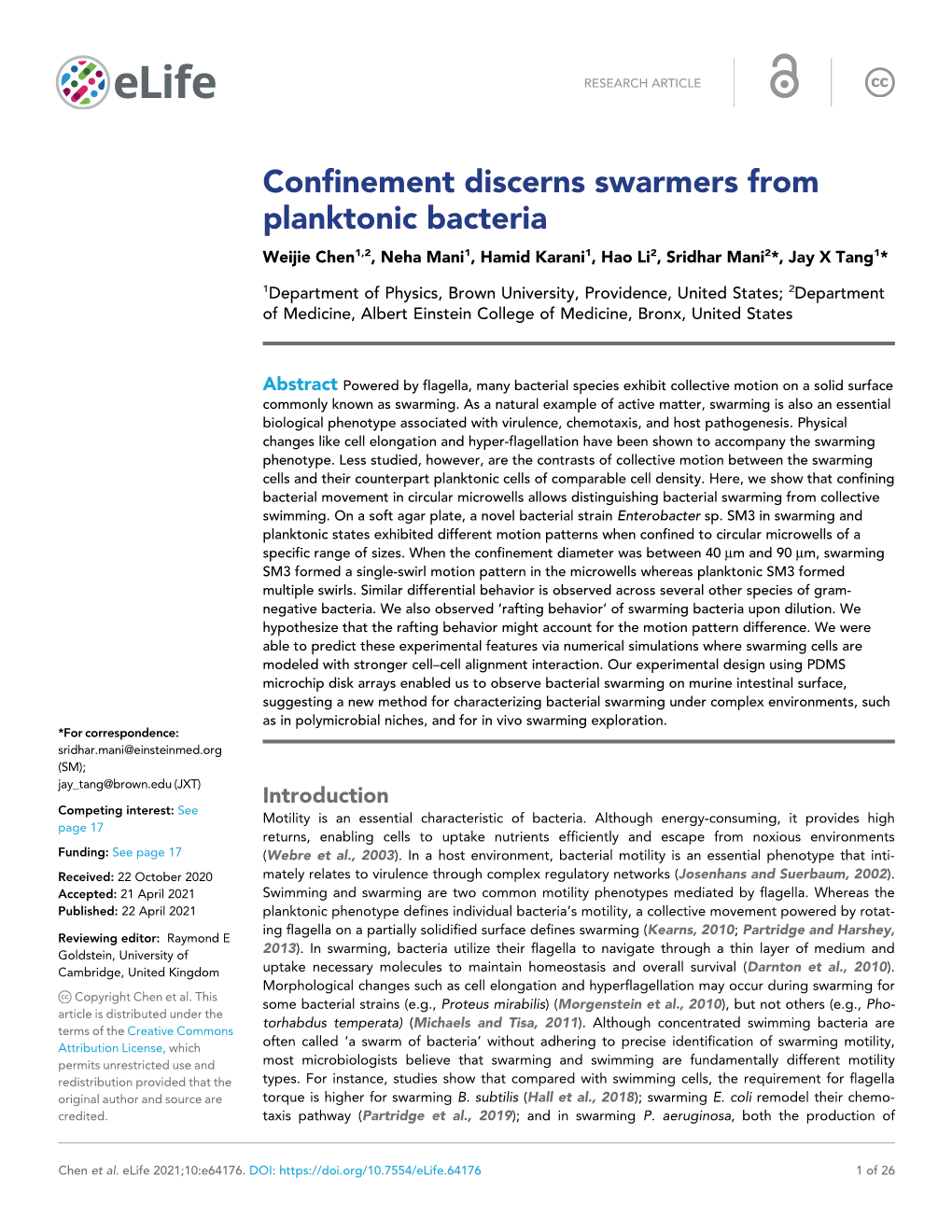 Confinement Discerns Swarmers from Planktonic Bacteria Weijie Chen1,2, Neha Mani1, Hamid Karani1, Hao Li2, Sridhar Mani2*, Jay X Tang1*