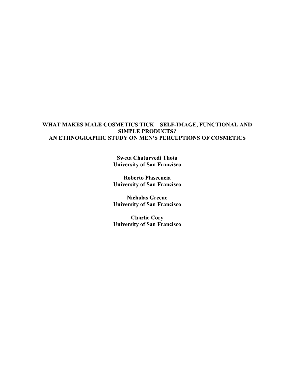 What Makes Male Cosmetics Tick – Self-Image, Functional and Simple Products? an Ethnographic Study on Men’S Perceptions of Cosmetics