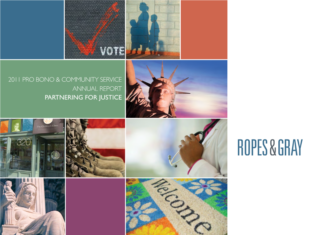 Ropes & Gray's 2011 Pro Bono and Community Service Annual Report