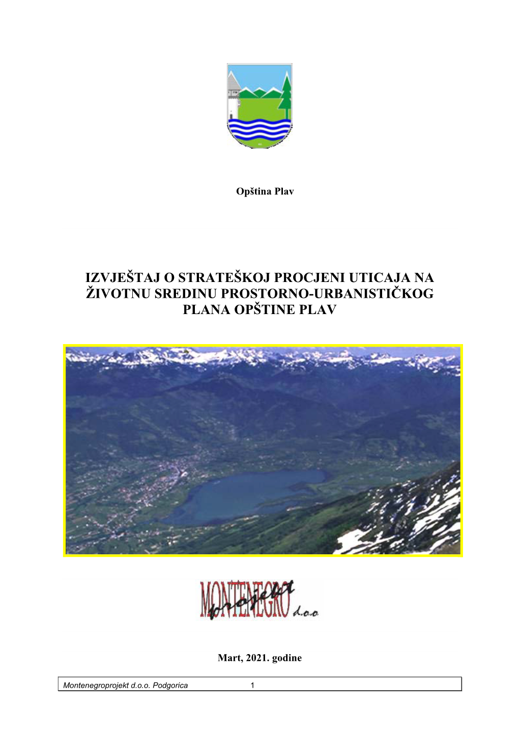 Izvještaj O Strateškoj Procjeni Uticaja Na Životnu Sredinu Prostorno-Urbanističkog Plana Opštine Plav