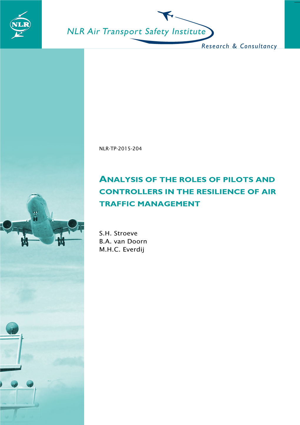 Analysis of the Roles of Pilots and Controllers in the Resilience of Air Traffic Management