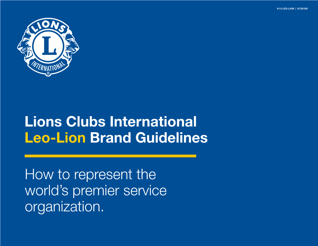 Lions Clubs International Leo-Lion Brand Guidelines How to Represent