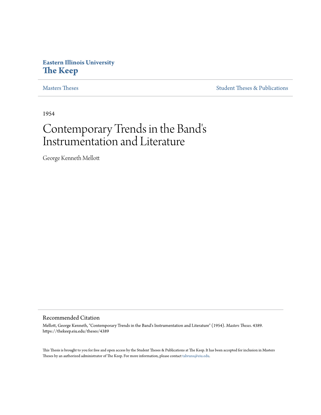 Contemporary Trends in the Band's Instrumentation and Literature George Kenneth Mellott