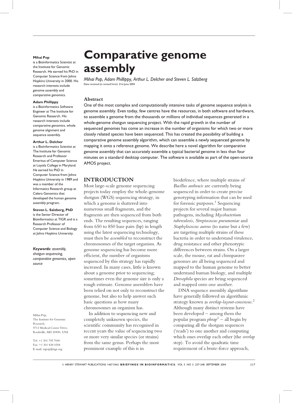 Comparative Genome Assembly Algorithm, Which Can Assemble a Newly Sequenced Genome by Is a Bioinformatics Scientist at Mapping It Onto a Reference Genome