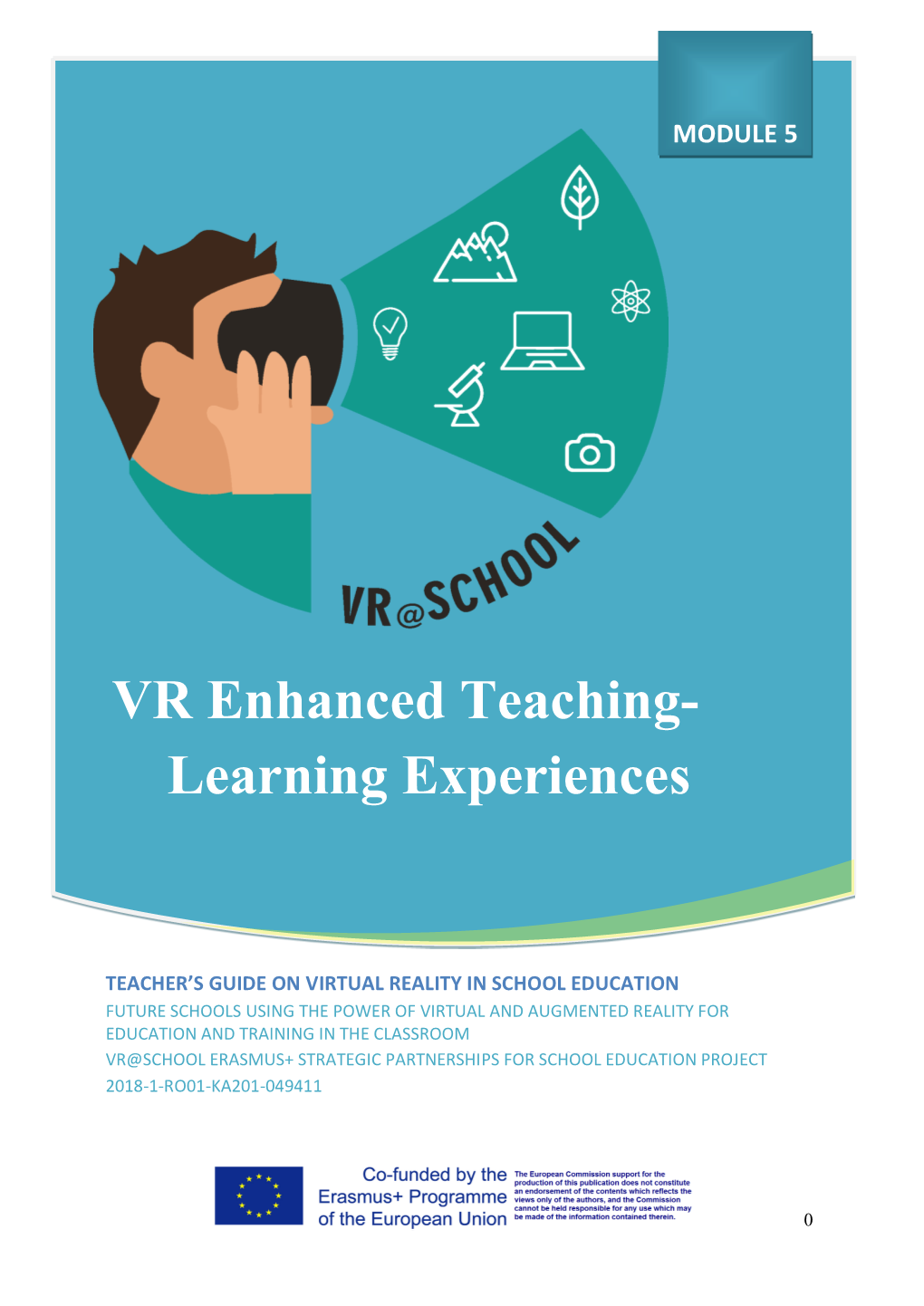 VR Enhanced Teaching-Learning Experiences