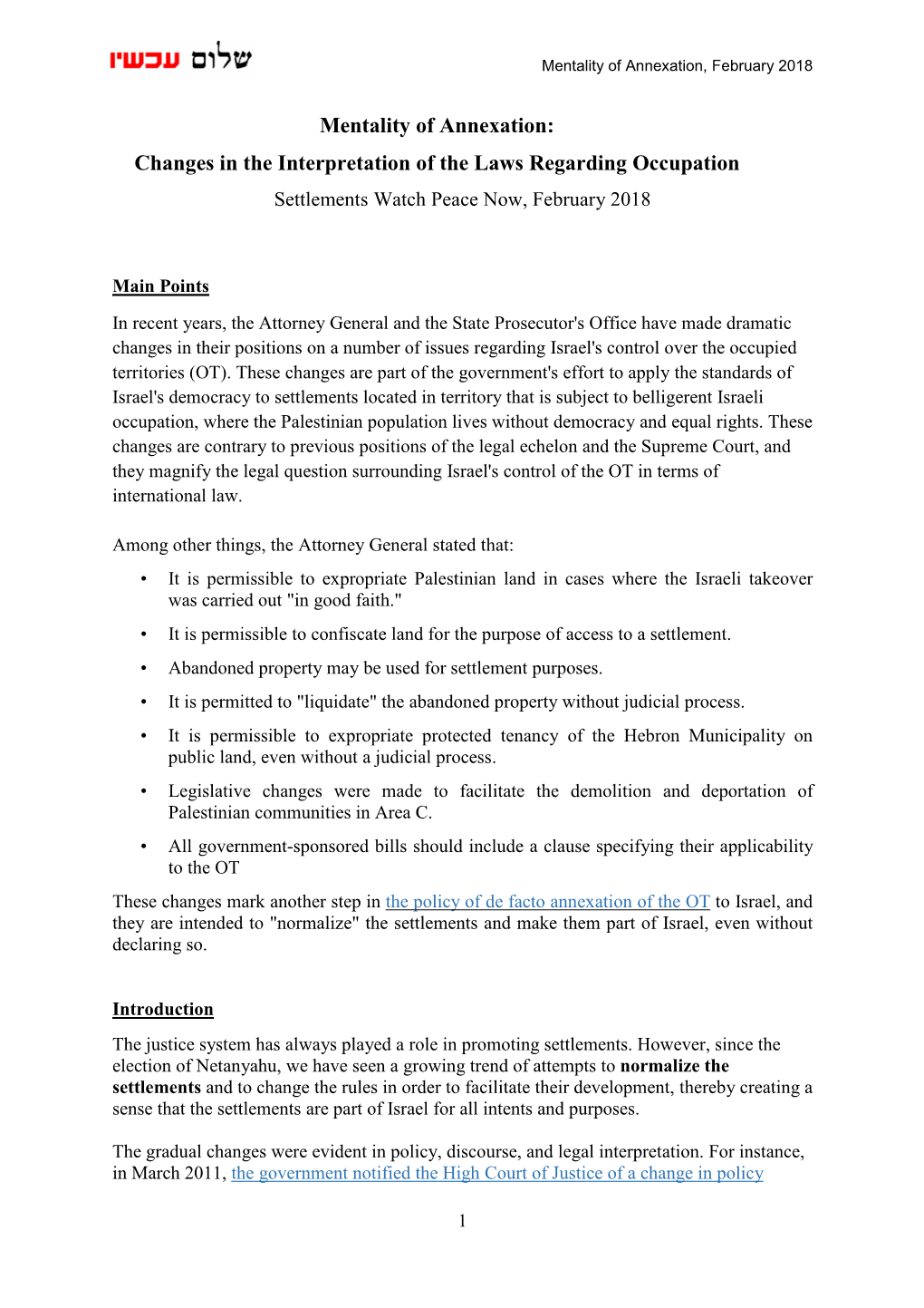 Mentality of Annexation: Changes in the Interpretation of the Laws Regarding Occupation Settlements Watch Peace Now, February 2018