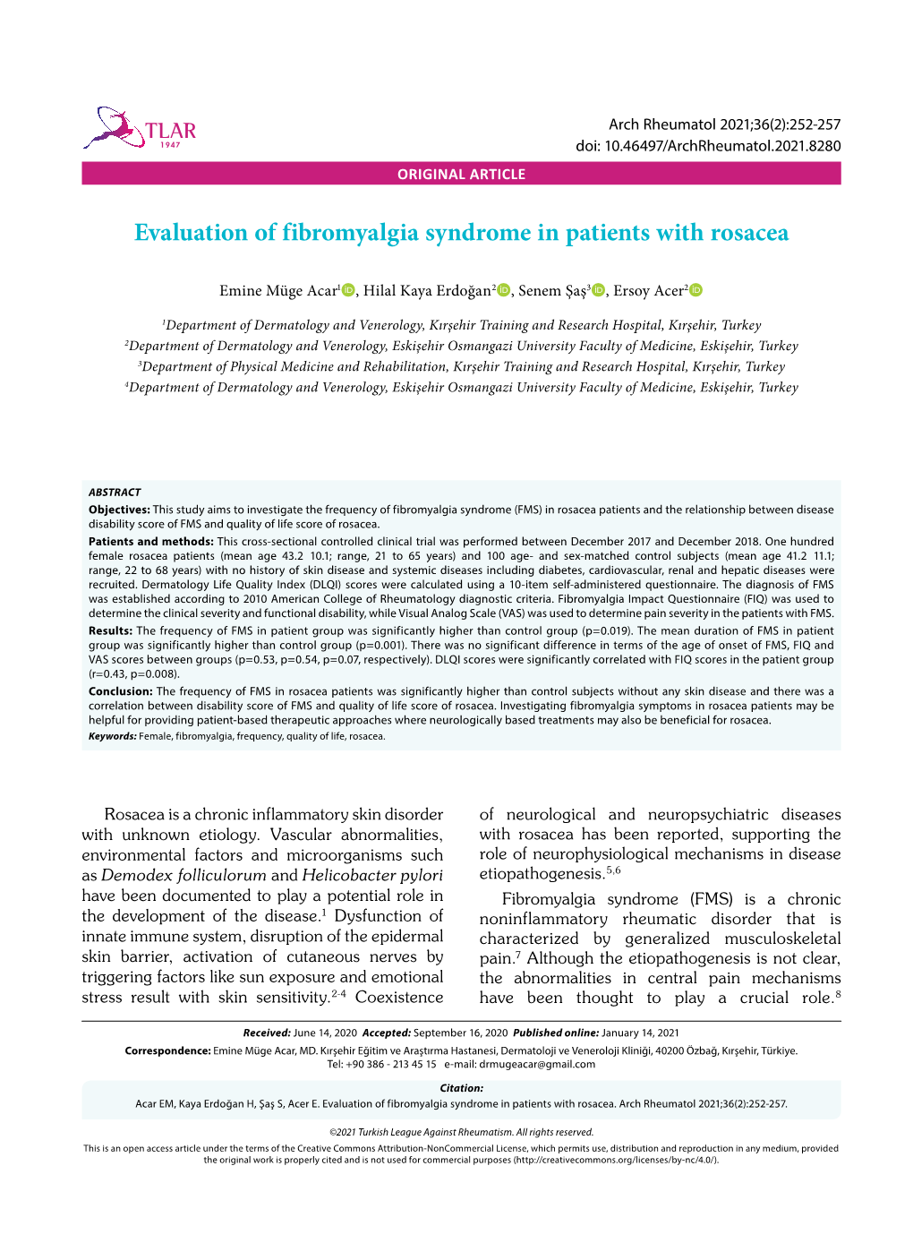 Evaluation of Fibromyalgia Syndrome in Patients with Rosacea