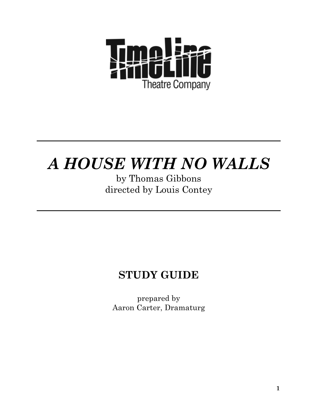 A HOUSE with NO WALLS by Thomas Gibbons Directed by Louis Contey