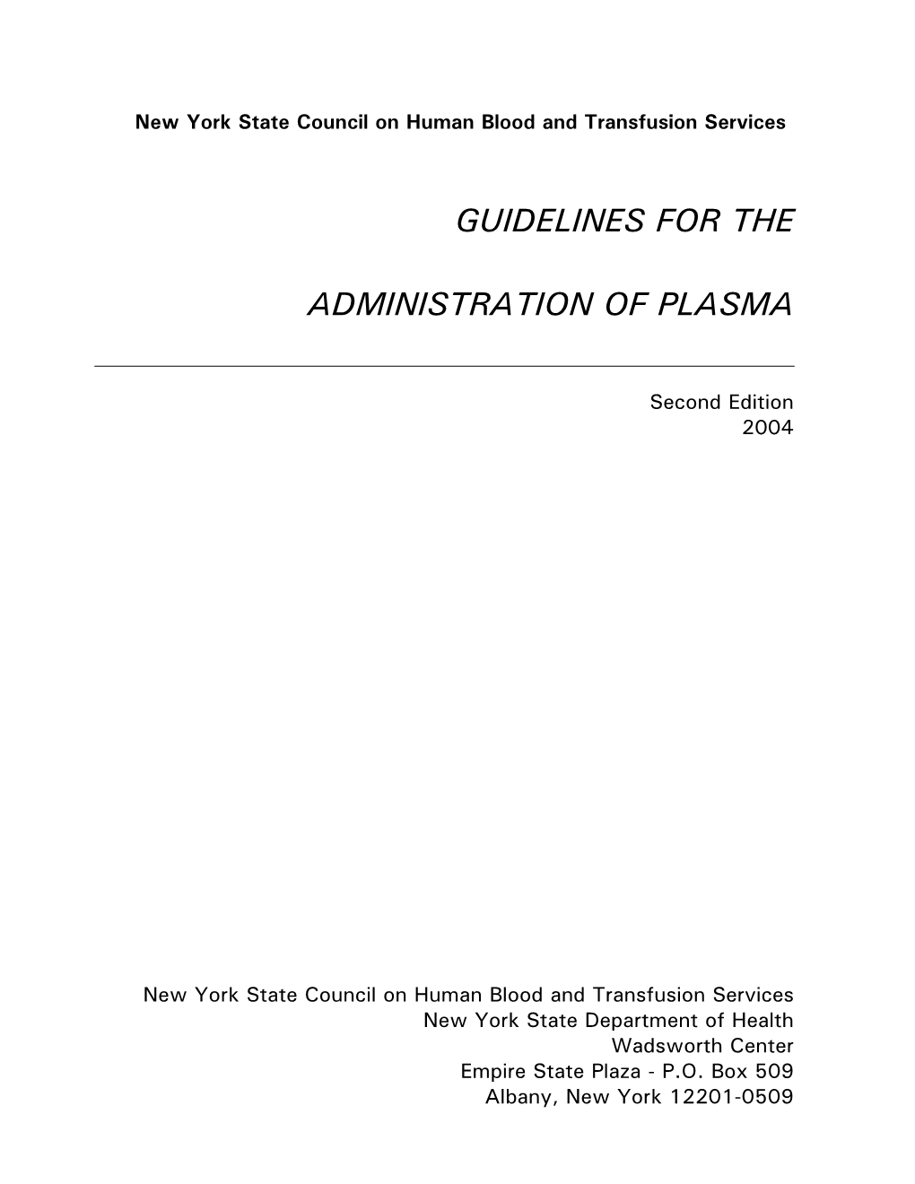 Guidelines for the Administration of Plasma