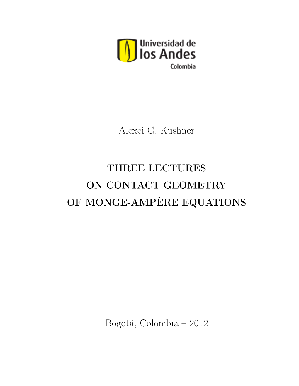 Alexei G. Kushner THREE LECTURES on CONTACT