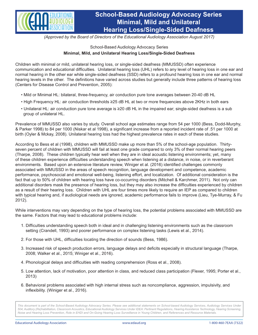 School-Based Audiology Advocacy Series Minimal, Mild and Unilateral Hearing Loss/Single-Sided Deafness