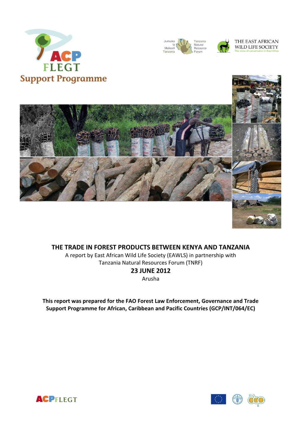 The Trade in Forest Products Between Kenya and Tanzania 23 June 2012