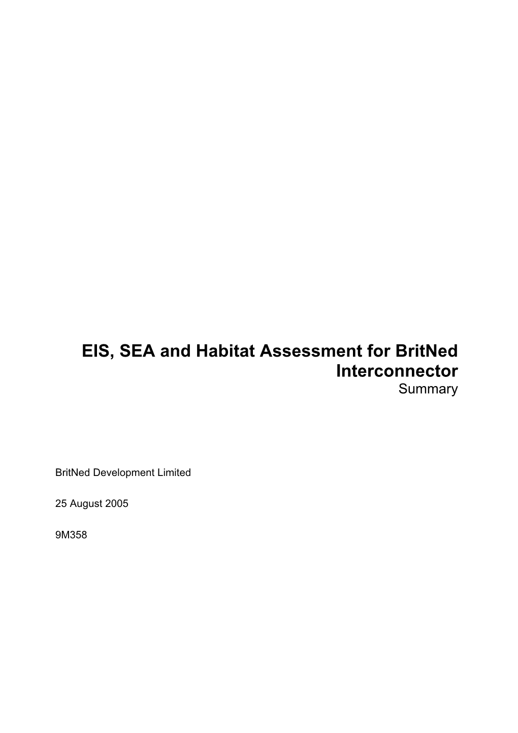EIS, SEA and Habitat Assessment for Britned Interconnector Summary