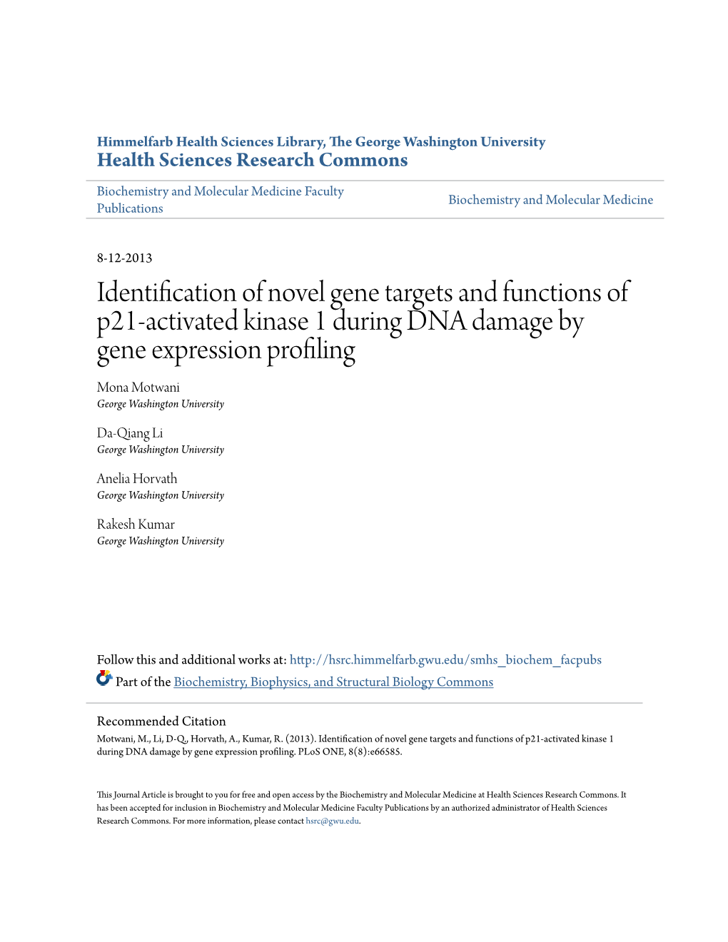 Identification of Novel Gene Targets and Functions of P21-Activated Kinase 1 During DNA Damage by Gene Expression Profiling Mona Motwani George Washington University