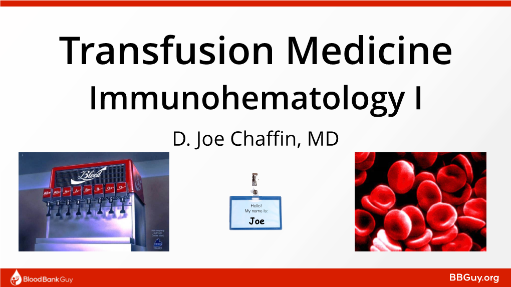 Bbguy.Org Transfusion Medicine Immunohematology I