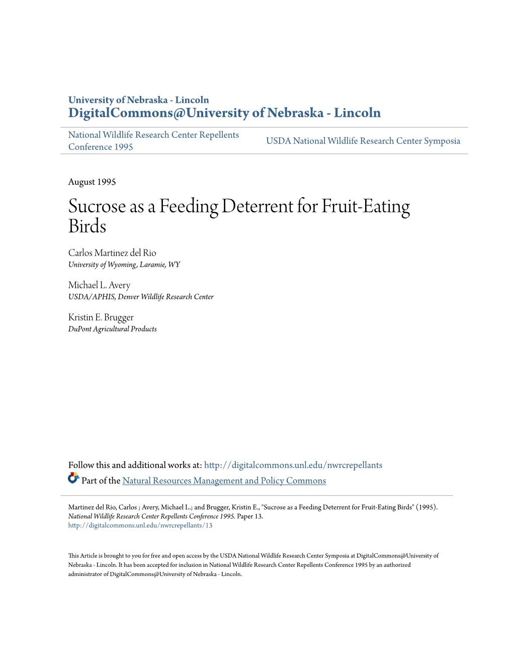 Sucrose As a Feeding Deterrent for Fruit-Eating Birds Carlos Martinez Del Rio University of Wyoming, Laramie, WY