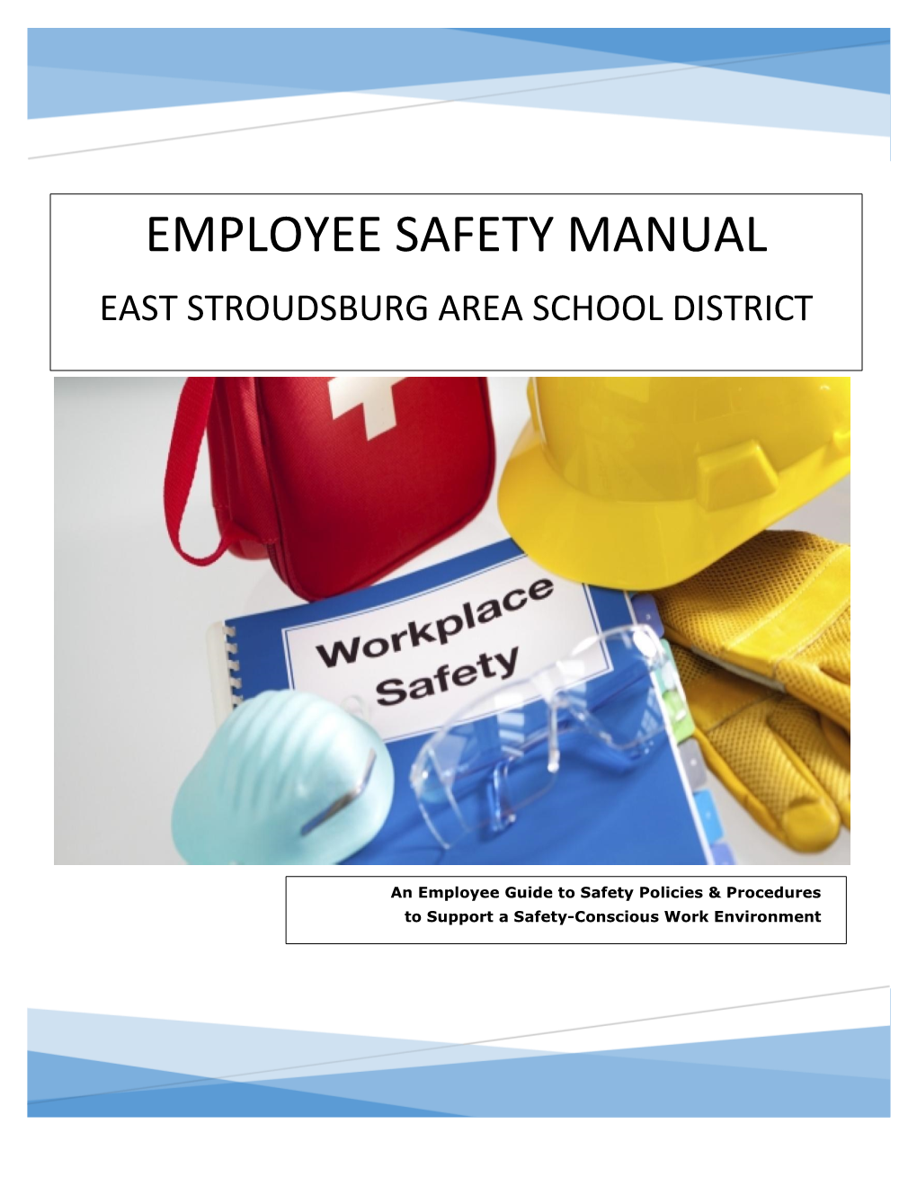 Employee Safety Manual East Stroudsburg Area School District