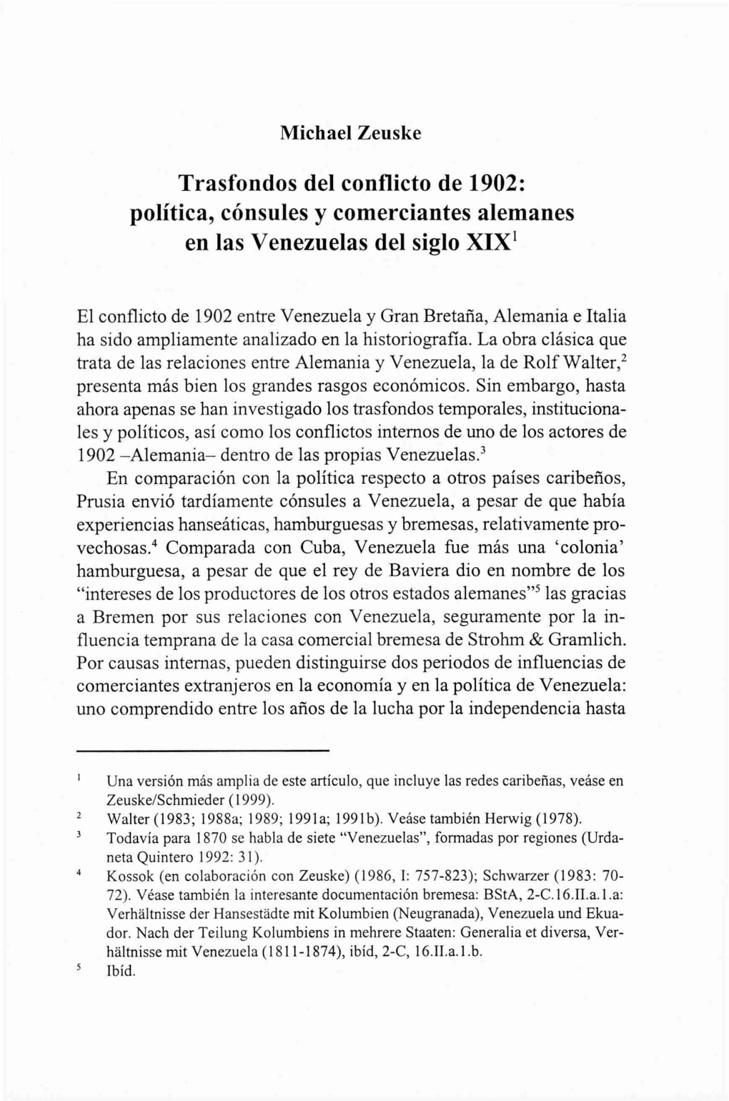 Trasfondos Del Conflicto De 1902: Política, Cónsules Y Comerciantes Alemanes En Las Venezuelas Del Siglo XIX1