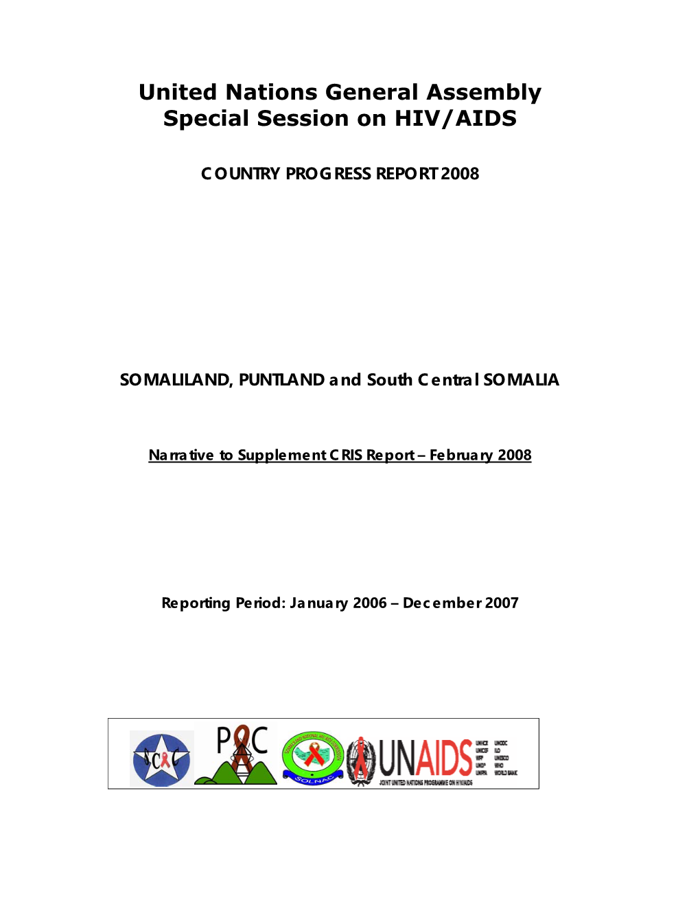 COUNTRY PROGRESS REPORT 2008 SOMALILAND, PUNTLAND and South Central SOMALIA