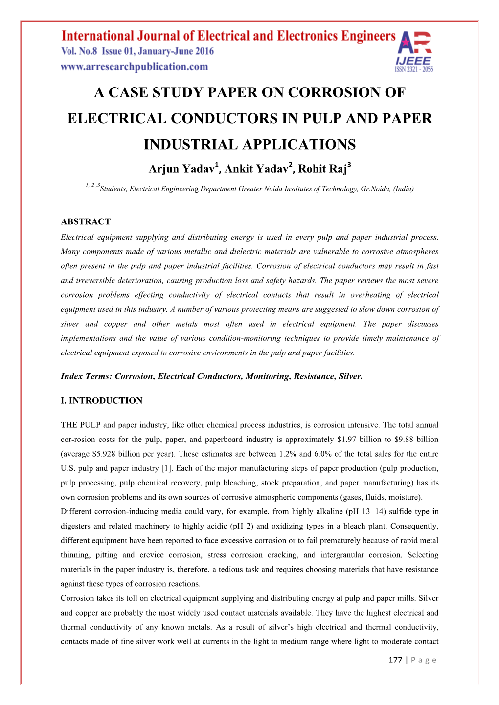 CASE STUDY PAPER on CORROSION of ELECTRICAL CONDUCTORS in PULP and PAPER INDUSTRIAL APPLICATIONS Arjun Yadav1, Ankit Yadav2, Rohit Raj3