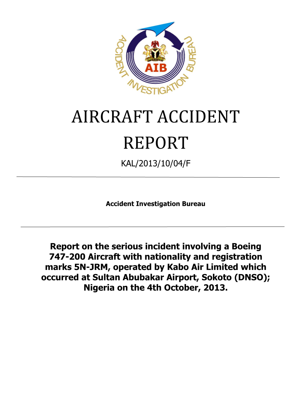 Aircraft Accident Report Kal/2013/10/04/F