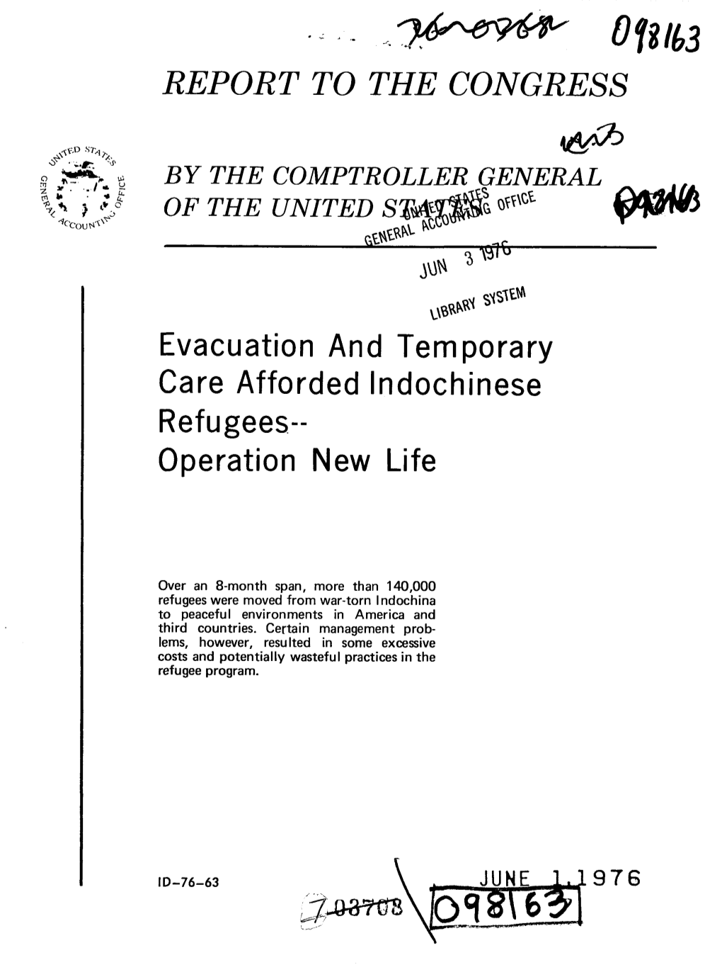 ID-76-63 Evacuation and Temporary Care Afforded Indochinese Refugees