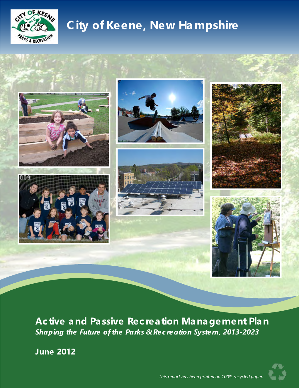 Active and Passive Recreation Management Plan Shaping the Future of the Parks & Recreation System, 2013-2023