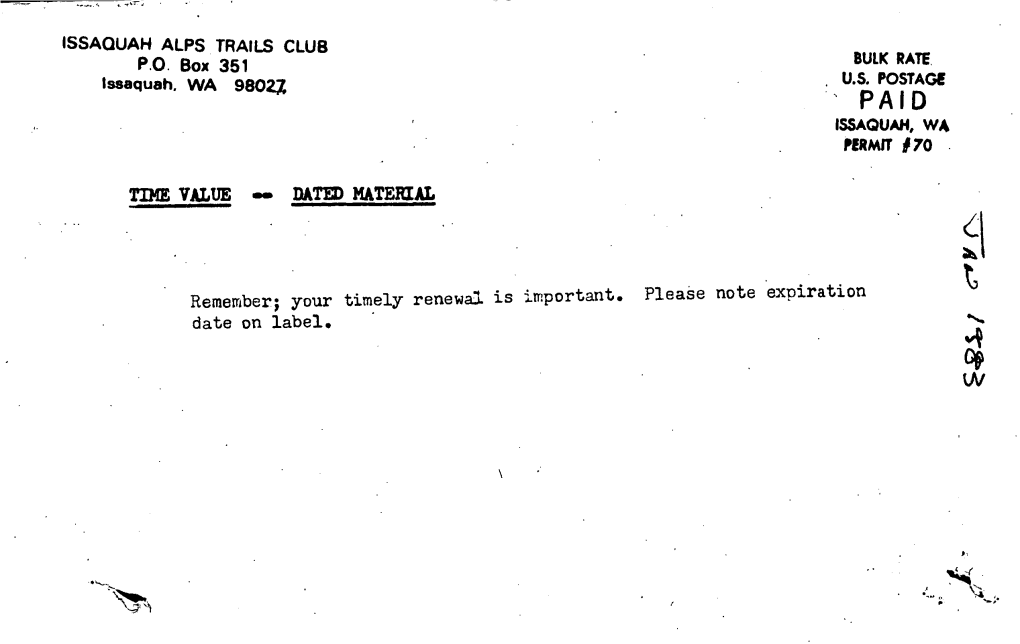 ISSAQUAH ALPS TRAILS CLUB ISSAQUAH, WA PERMIT #70 Remember; Your Timely Renewal Is Important. Pleae Note Expiration Date on Labe